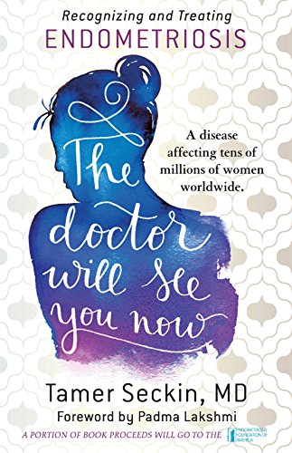 The Doctor Will See You Now: Recognizing and Treating Endometriosis book cover