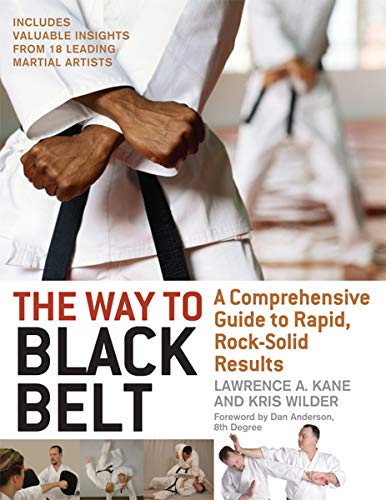 The Way to Black Belt: A Comprehensive Guide to Rapid, Rock-Solid Results book cover