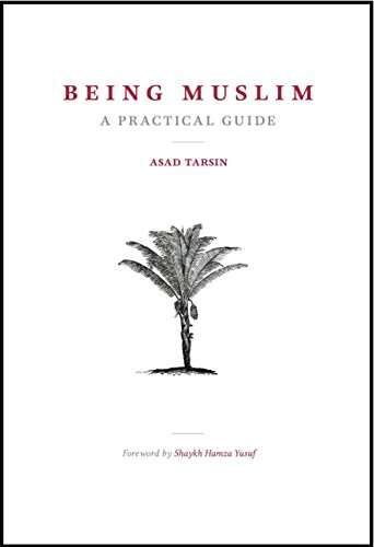 Being Muslim - A Practical Guide book cover