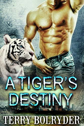 A Tiger's Destiny (Tiger Protectors, #3) book cover