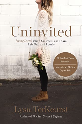 Uninvited: Living Loved When You Feel Less Than, Left Out, and Lonely book cover