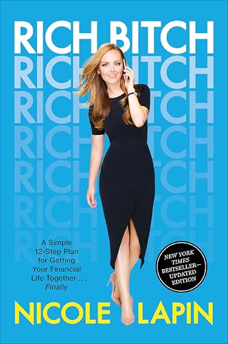 Rich Bitch: A Simple 12-Step Plan for Getting Your Financial Life Together...Finally book cover