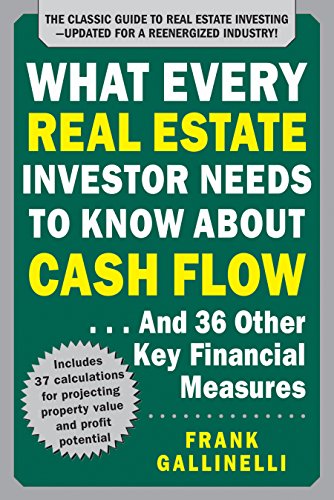 What Every Real Estate Investor Needs to Know about Cash Flow... and 36 Other Key Financial Measures book cover