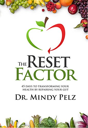 The Reset Factor: 45 Days to Transforming Your Health by Repairing Your Gut book cover