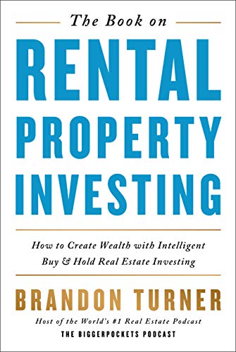 The Book on Rental Property Investing: How to Create Wealth and Passive Income Through Intelligent Buy & Hold Real Estate Investing! book cover