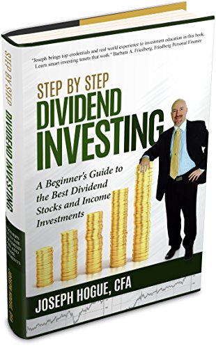 Step by Step Dividend Investing: A Beginner's Guide to the Best Dividend Stocks and Income Investments (Step by Step Investing Book 2) book cover