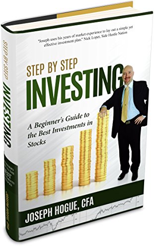 Step by Step Investing: A Beginner's Guide to the Best Investments in Stocks and Bonds book cover