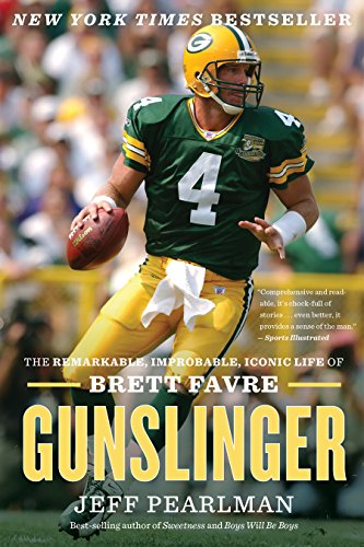 Gunslinger: The Remarkable, Improbable, Iconic Life of Brett Favre book cover