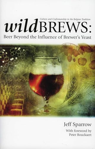 Wild Brews: Culture and Craftsmanship in the Belgian Tradition book cover