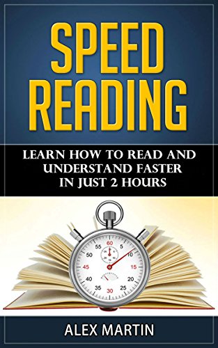 Speed Reading: Proven Methods That Help Improve Your Reading Speed and Understand Better book cover