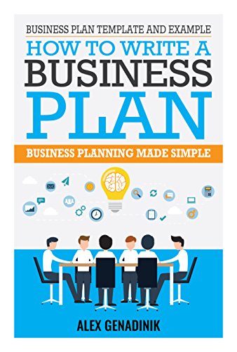 Business Plan Template And Example: How To Write A Business Plan: Business Planning Made Simple book cover