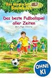 Das Magische Baumhaus Band 50 Das Beste Fu Ballspiel Aller Z