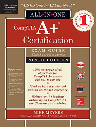 CompTIA A+ Certification All-in-One Exam Guide, Ninth Edition (Exams 220-901 & 220-902) book cover