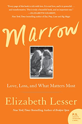 Marrow: Love, Loss and What Matters Most book cover