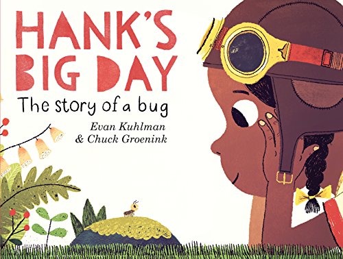 Hank's Big Day: The Story of a Bug book cover