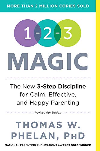 1-2-3 Magic: 3-Step Discipline for Calm, Effective, and Happy Parenting book cover