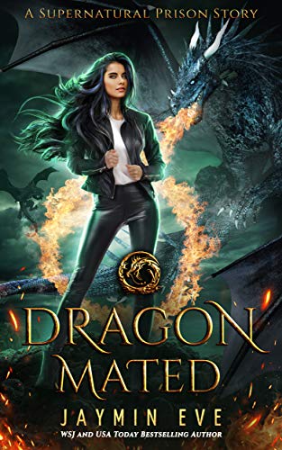 Dragon Mated (Supernatural Prison, #3) book cover