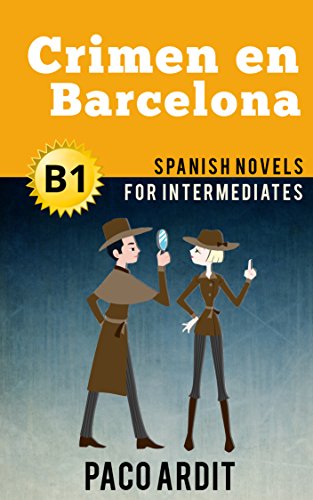 Spanish Novels: Crimen en Barcelona (Spanish Novels for Intermediates - B1) book cover