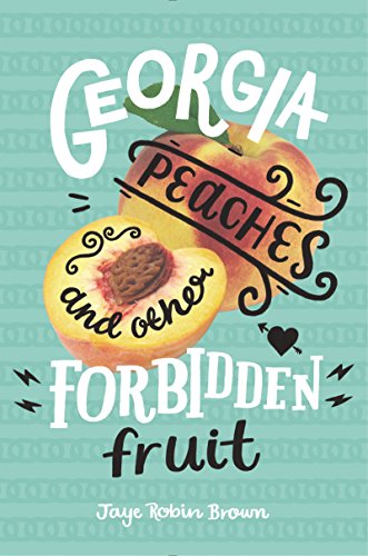 Georgia Peaches and Other Forbidden Fruit book cover