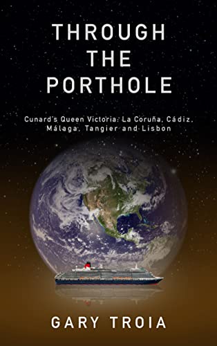 Through the Porthole: First Cruise: Queen Victoria book cover