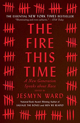 The Fire This Time: A New Generation Speaks About Race book cover
