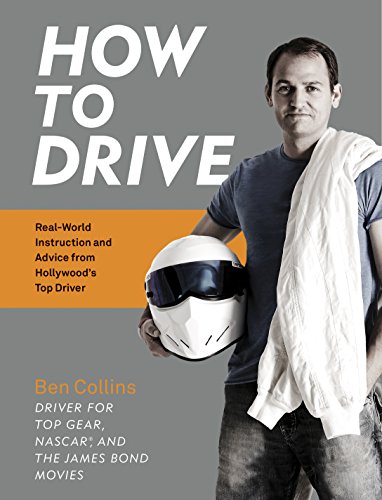 How to Drive: Real World Instruction and Advice from Hollywood's Top Driver book cover