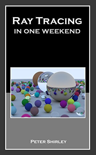 Ray Tracing in One Weekend (Ray Tracing Minibooks Book 1) book cover