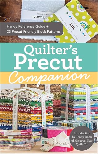Quilter's Precut Companion: Handy Reference Guide + 25 Precut-Friendly Block Patterns book cover