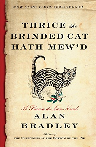 Thrice the Brinded Cat Hath Mew'd (Flavia de Luce, #8) book cover