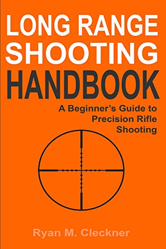 Long Range Shooting Handbook: The Complete Beginner's Guide to Precision Rifle Shooting book cover