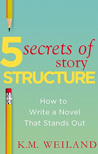 5 Secrets of Story Structure: How to Write a Novel That Stands Out book cover