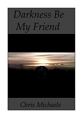 Darkness, Be My Friend (Tomorrow, #4) book cover