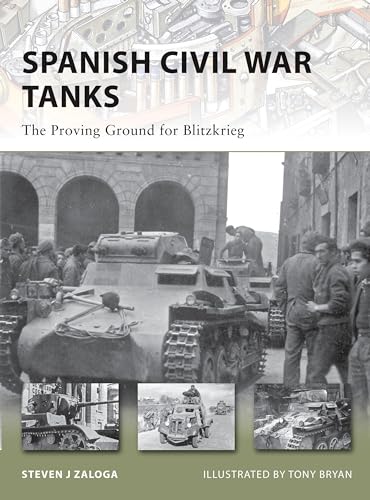 Spanish Civil War Tanks: The Proving Ground for Blitzkrieg book cover