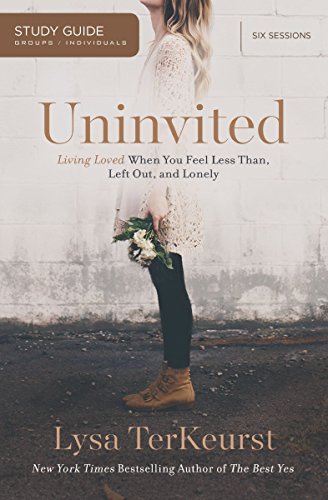 Uninvited Study Guide: Living Loved When You Feel Less Than, Left Out, and Lonely book cover