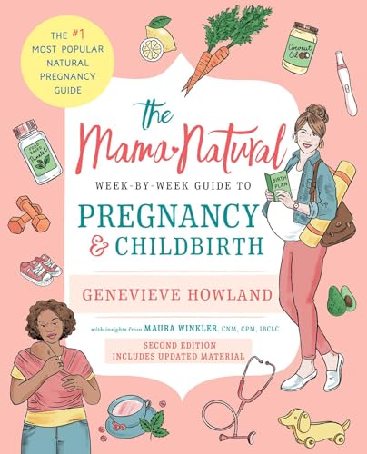 The Mama Natural Week-by-Week Guide to Pregnancy and Childbirth book cover