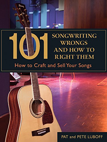 101 Songwriting Wrongs and How to Right Them: How to Craft and Sell Your Songs book cover