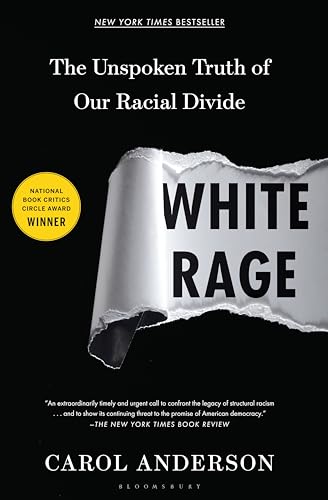 White Rage: The Unspoken Truth of Our Racial Divide book cover