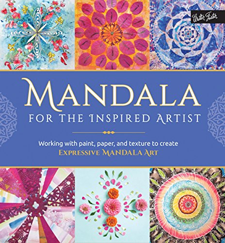 Mandala for the Inspired Artist: Working with paint, paper, and texture to create expressive mandala art book cover
