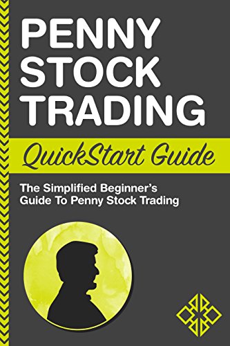 Penny Stock Trading QuickStart Guide: The Simplified Beginner's Guide to Penny Stock Trading book cover