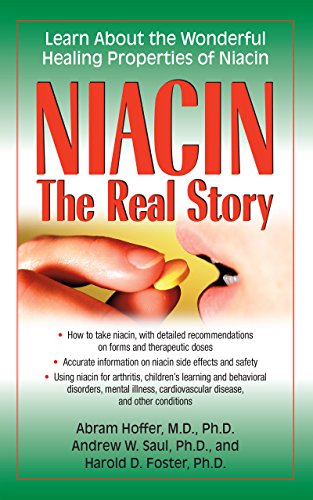 Niacin: The Real Story: Learn about the Wonderful Healing Properties of Niacin book cover