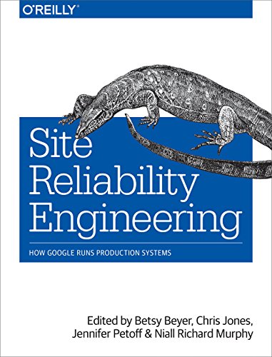 Site Reliability Engineering: How Google Runs Production Systems book cover