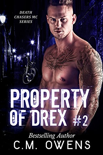 Property of Drex #1 (Death Chasers MC, #1) book cover