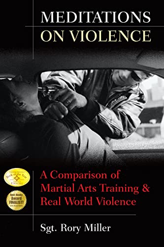 Meditations on Violence: A Comparison of Martial Arts Training & Real World Violence book cover