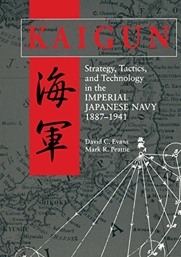 Kaigun: Strategy, Tactics, and Technology in the Imperial Japanese Navy, 1887-1941 book cover
