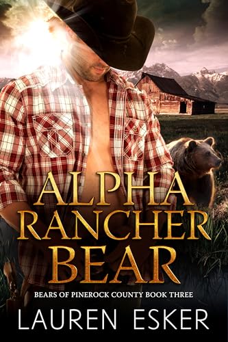 Cover of Alpha Rancher Bear (Bears of Pinerock County Book 3)