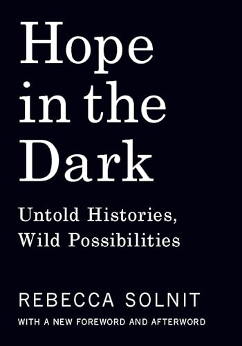 Hope in the Dark: Untold Histories, Wild Possibilities book cover