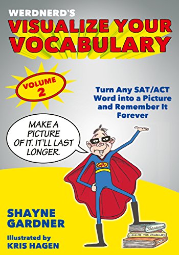 Visualize Your Vocabulary: Turn Any SAT/ACT Word into a Picture and Remember It Forever book cover