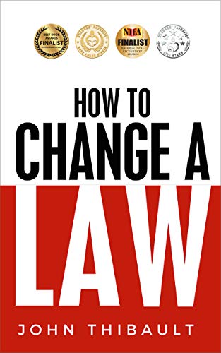 How to Change a Law: Improve Your Community, Influence Your Country, Impact the World book cover