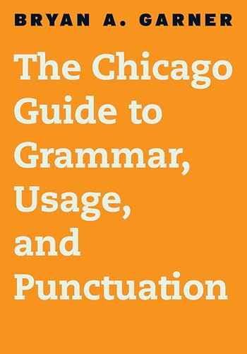The Chicago Guide to Grammar, Usage, and Punctuation book cover