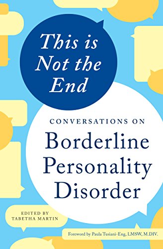 This Is Not the End: Conversations on Borderline Personality Disorder book cover